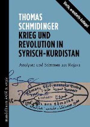 Krieg und Revolution in Syrisch-Kurdistan de Thomas Schmidinger