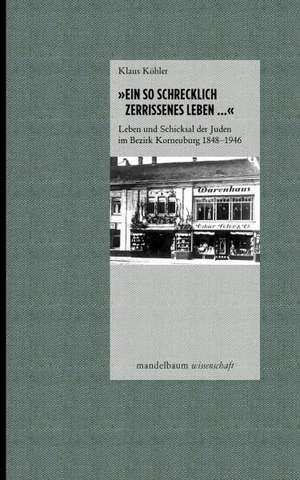 »Ein schrecklich zerrissenes Leben ...« de Klaus Köhler