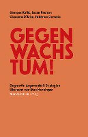 Gegen Wachstum! de Giorgos Kallis