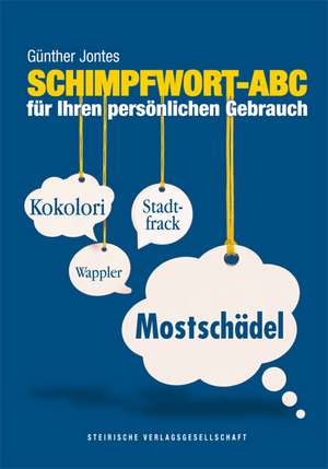 Schimpfwort-ABC de Günther Jontes