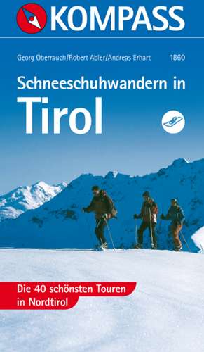 Schneeschuhwandern in Tirol de Georg Oberrauch