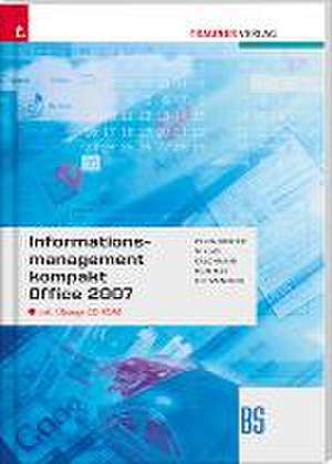 Informationsmanagement kompakt BS Office 07 de Robert Pesendorfer