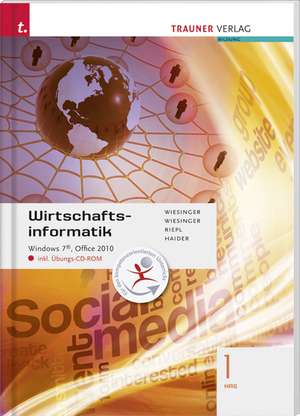 Wirtschaftsinformatik 1 HAS, Windows 7, Office 2010 de Hubert Wiesinger