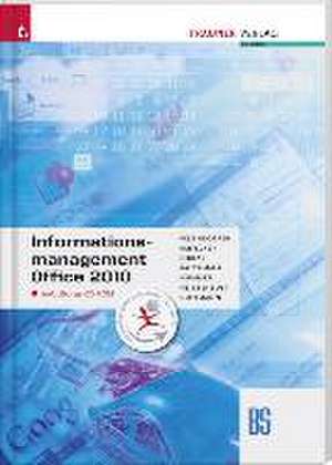 Informationsmanagement kompakt BS Office 2010 de Robert Pesendorfer