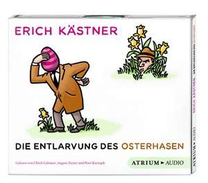 Die Entlarvung des Osterhasen. CD de Erich Kästner