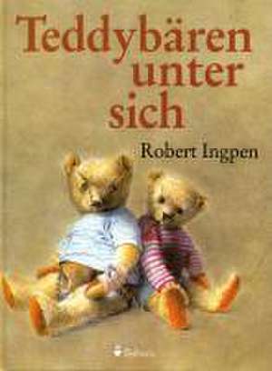 Teddybären unter sich de Robert Ingpen