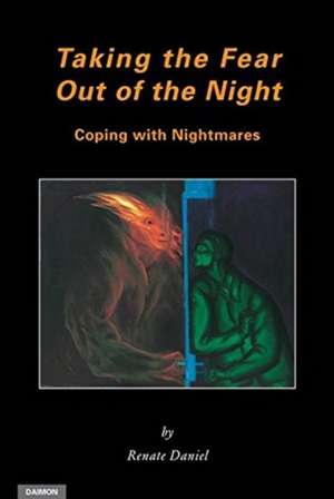 Taking the Fear Out of the Night de Renate Daniel