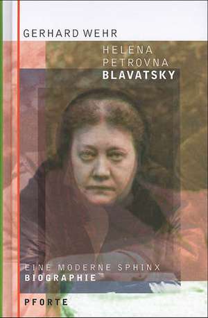 Helena Petrovna Blavatsky de Gerhard Wehr