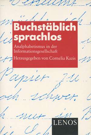 Buchstäblich sprachlos de Cornelia Kazis