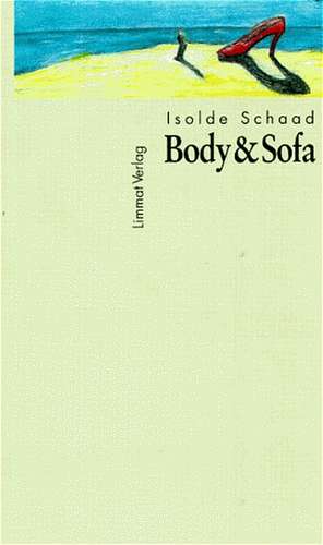 Body und Sofa de Isolde Schaad