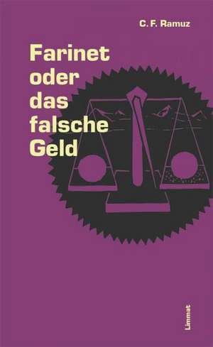 Farinet oder das falsche Geld de Charles Ferdinand Ramuz