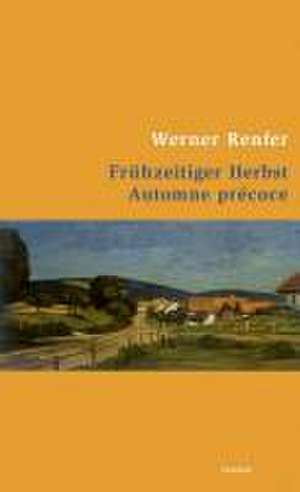 Frühzeitiger Herbst /Automne précoce de Christoph Ferber