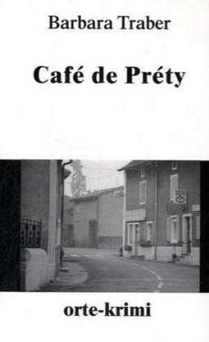 Café de Préty de Barbara Traber