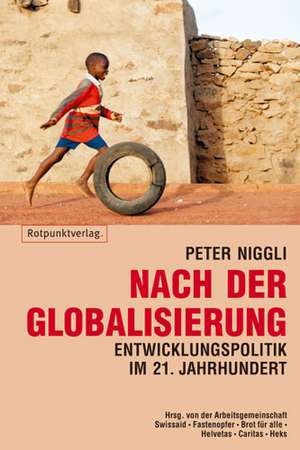 Nach der Globalisierung de Peter Niggli