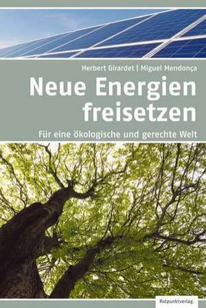 Energien freisetzen de Herbert Girardet