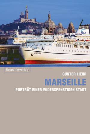 Marseille de Günter Liehr