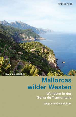 Mallorcas wilder Westen de Susanne Schaber