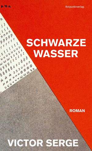 Schwarze Wasser de Victor Serge