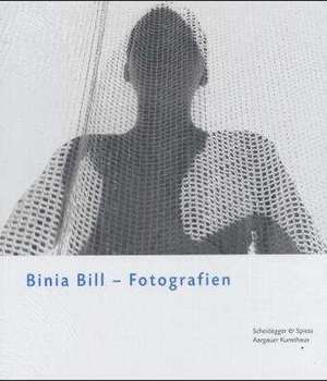 Binia Bill. Fotografien