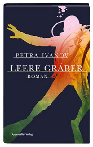 Leere Gräber de Petra Ivanov