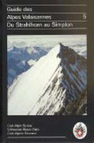 Guide des Alpes Valaisannes 5 de Maurice Brandt