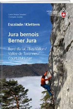 Escalade Jura bernois / Klettern Berner Jura de Carine Devaux Girardin