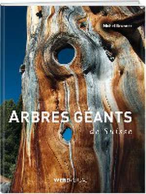 Arbres géants de Suisse de Michel Brunner