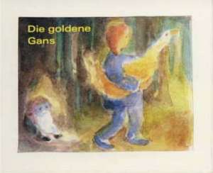 Die goldene Gans de Jacob Grimm