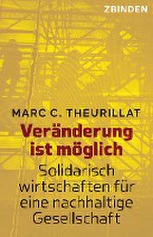 Veränderung ist möglich de Marc C. Theurillat