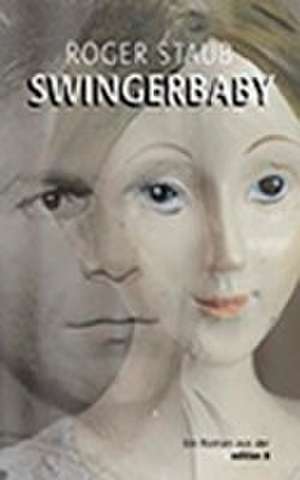 Swingerbaby de Roger Staub