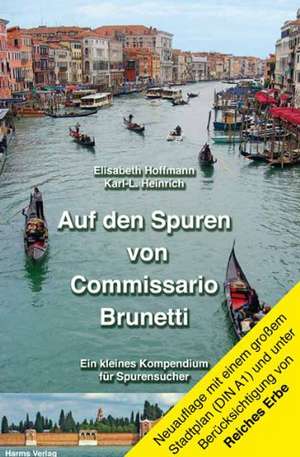 Auf den Spuren von Commissario Brunetti de Elisabeth Hoffmann