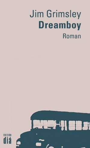 Dreamboy de Jim Grimsley