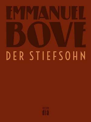 Der Stiefsohn de Emmanuel Bove