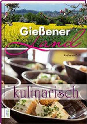 Gießener Land - kulinarisch de Andreas Buß