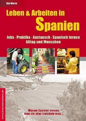 Leben & Arbeiten in Spanien - Jobs, Praktika, Austausch, Spanisch lernen de Kay Marco