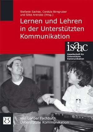 Lernen und Lehren in der Unterstützten Kommunikation de Stefanie Sachse