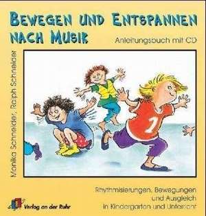 Bewegen und Entspannen nach Musik. Anleitungsbuch mit CD de Monika Schneider