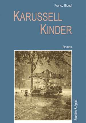 Karussellkinder de Franco Biondi