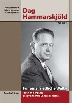 Dag Hammarskjöld (1905-1861) de Manuel Fröhlich