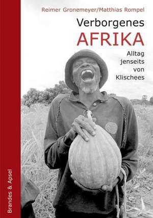 Verborgenes Afrika de Reimer Gronemeyer