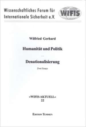 Humanität und Politik, Denationalisierung de Wilfried Gerhard