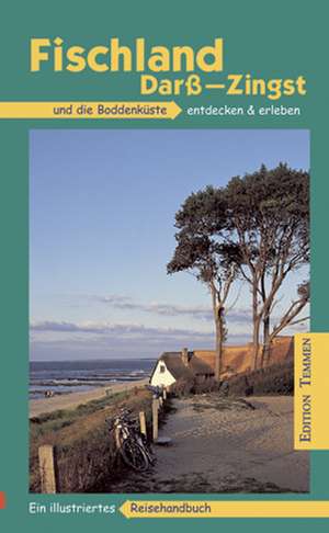 Fischland - Darß - Zingst entdecken und erleben de Henning Sietz