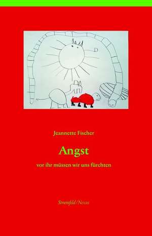 Angst de Jeannette Fischer