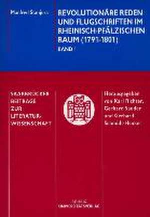 Revolutionäre Reden und Flugschriften im rheinisch-pfälzischen Raum (1791-1801) de Manfred Stanjura