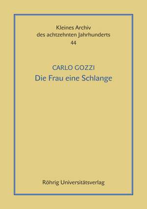 Die Frau eine Schlange de Carlo Gozzi