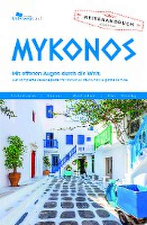 Unterwegs Verlag Reiseführer Mykonos de Anne Walser