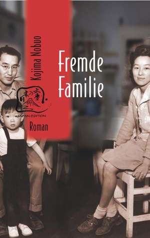 Fremde Familie de Kojima Nobuo