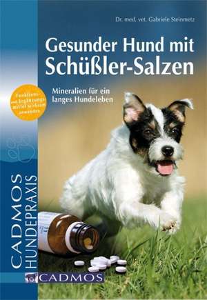 Gesunder Hund mit Schüßler-Salzen de Gabriele Steinmetz