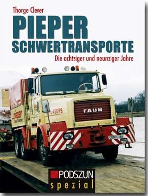 Pieper Schwertransporte de Thorge Clever