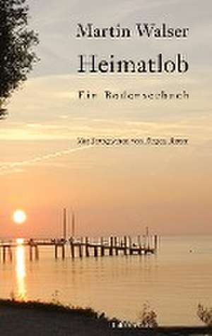 Heimatlob de Martin Walser